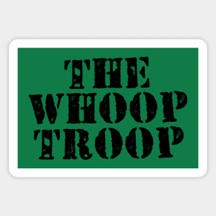 The Whoop Troop Magnet